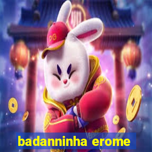 badanninha erome